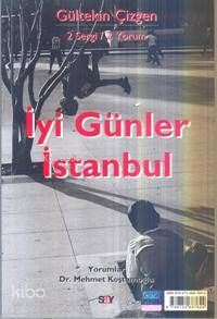 İyi Günler İstanbul Yaşamın İçindeyiz