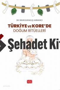 Türkiye ve Kore de Doğum Ritüelleri