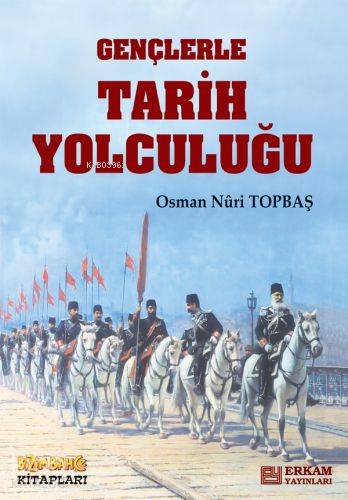Gençlerle Tarih Yolculuğu