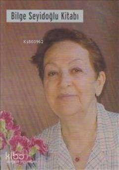 Bilge Seyidoğlu Kitabı
