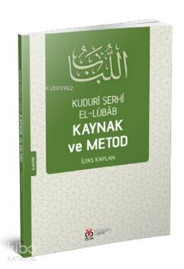 Kuduri Şerhi El Lübab Kaynak ve Metod
