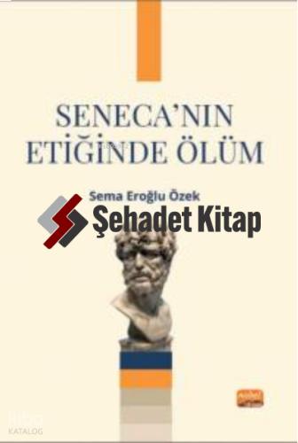 Seneca nın Etiğinde Ölüm