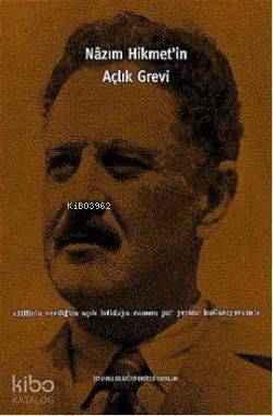 Nazım Hikmet in Açlık Grevi