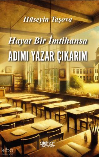 Hayat Bir İmtihansa Adım Yazar Çıkarım