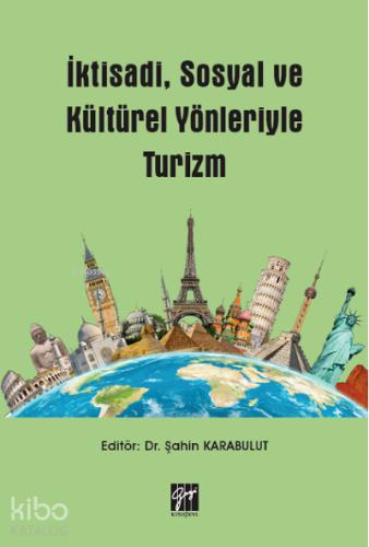 İktisadi Sosyal ve Kültürel Yönleriyle Turizm