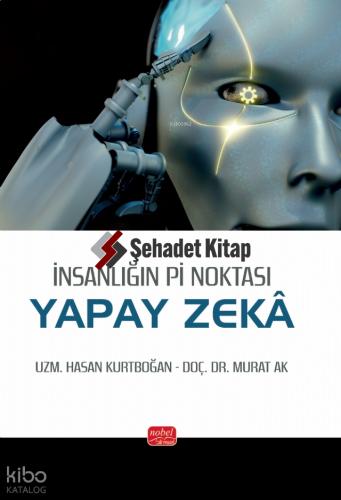 İnsanlığın Pi Noktası YAPAY ZEKÂ