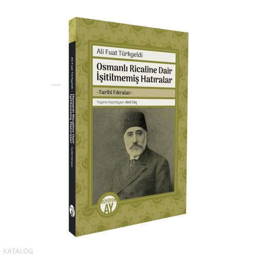 Osmanlı Ricaline Dair İşitilmemiş Hatıralar Tarihî Fıkralar