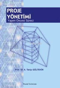 Proje Yönetimi Yapım Süreci Öncesi