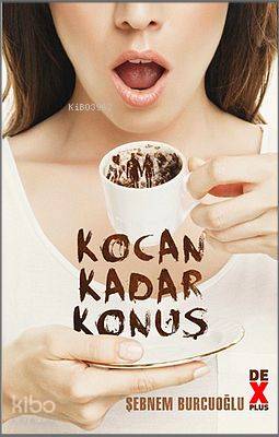 Kocan Kadar Konuş
