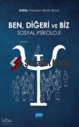 Ben Diğeri Ve Biz Sosyal Psikoloji