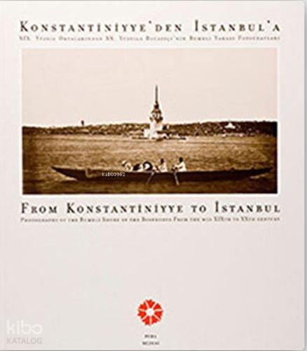 Konstantiniyye den İstanbul a Rumeli Yakası Fotoğrafları