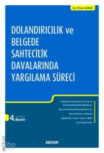 Dolandırıcılık ve Belgede Sahtecilik Davalarında Yargılama Süreci