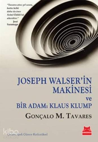 Joseph Walser in Makinesi ve Bir Adam Klaus Klump