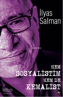 Hem Sosyalistim Hem De Kemalist