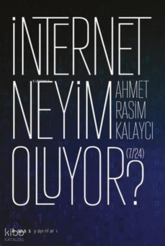 I nternet Neyim Oluyor 7 24