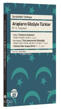 Arapların Gözüyle Türkler 9 12 Yüzyıllar