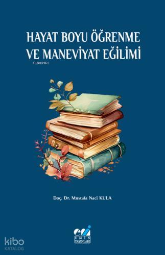 Hayat Boyu Öğrenme ve Maneviyat Eğilimi