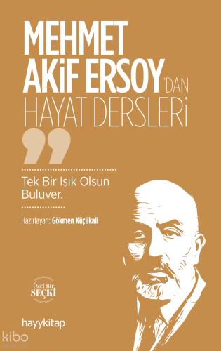 Mehmet Akif Ersoy dan Hayat Dersler