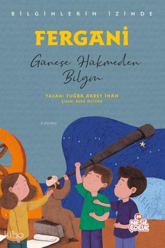 Fergani Bilginlerin İzinde