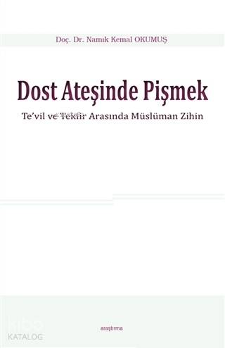 Dost Ateşinde Pişmek