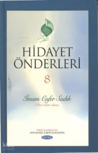 Hidayet Önderleri 8 İmam Cafer Sadık