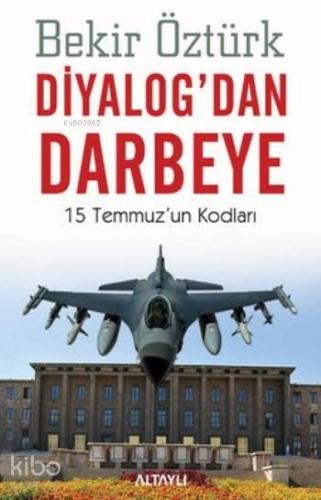 Diyalog dan Darbeye Bekir Öztürk 15 İndirim
