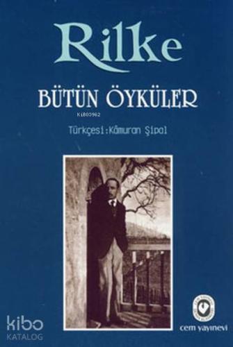 Bütün Öyküler Rilke