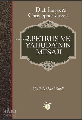 2 Petrus ve Yahuda nın Mesajı