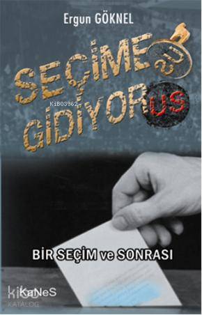 Seçime Gidiyor Us