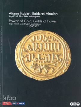 Altının İktidarı İktidarın Altınları