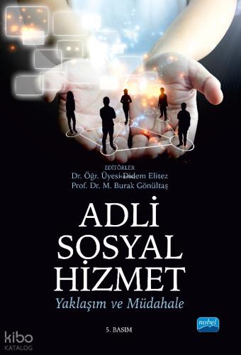 Adli Sosyal Hizmet Yaklaşım ve Müdahale