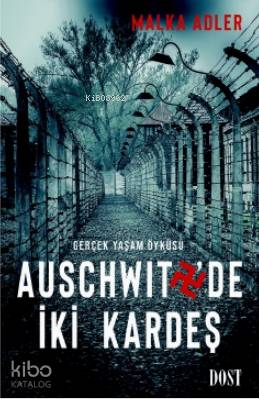 Auschwitz de İki Kardeş