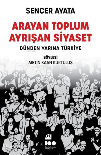Arayan Toplum Ayrışan Siyaset SC