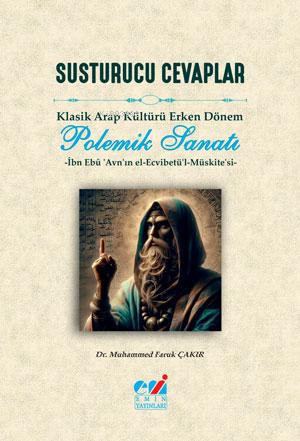 Polemik Sanatı Susturucu Cevaplar Klasik Arap Kültürü Erken Dönem