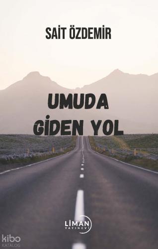 Umuda Giden Yol
