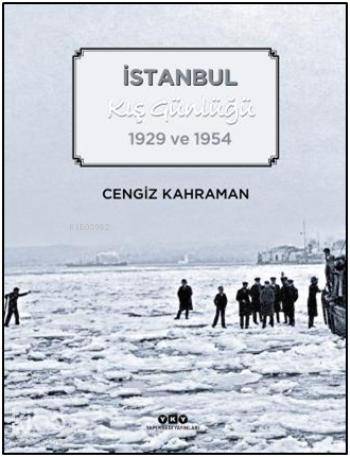 İstanbul Kış Günlüğü 1929 ve 1954