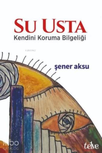 Su Usta Kendini Koruma Bilgeliği