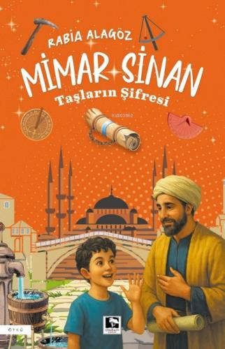 Mimar Sinan Taşların Şifresi