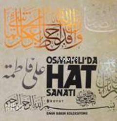 Osmanlı da Hat Sanatı Emin Barın Koleksiyonu
