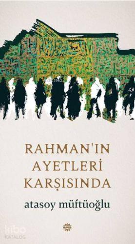 Rahman ın Ayetleri Karşısında