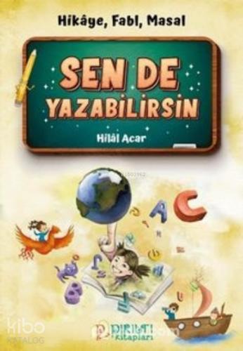 Sen de Yazabilirsin Hikaye Fabl Masal