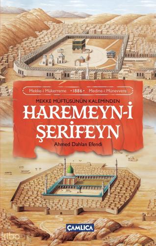 Mekke Müftüsünün Kaleminden Haremeyn i Şerifeyn