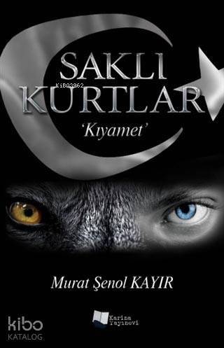 Saklı Kurtlar Kıyamet