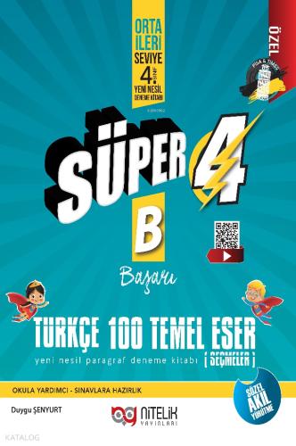 4 Sınıf Süper 4 Türkçe 100 Temel Eser B Yeni Nesil Paragraf Deneme Kitabı