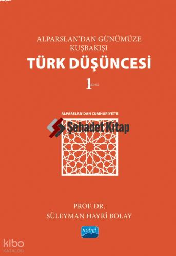 Alparslan dan Günümüze Kuşbakışı Türk Düşüncesi 1