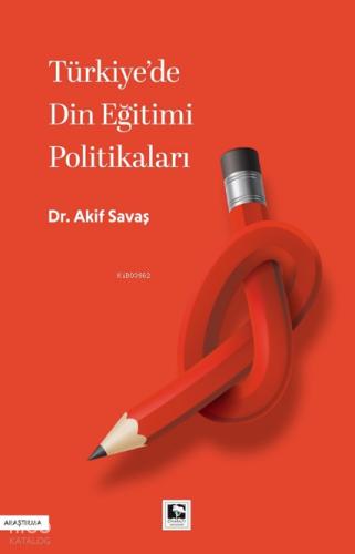 Türkiye de Din Eğitimi Politikaları