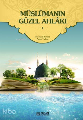 Müslümanın Güzel Ahlakı 1