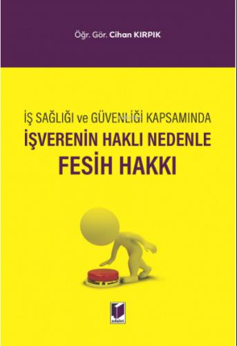 İşverenin Haklı Nedenle Fesih Hakkı