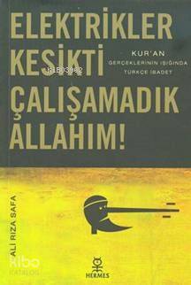 Elektrikler Kesikti Çalışamadık Allahım