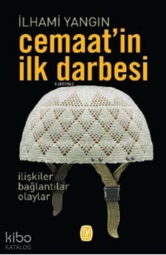 Cemaat in İlk Darbesi